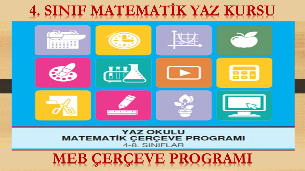 4. Sınıf Matematik Yaz Kursu - MEB Çerçeve Programı